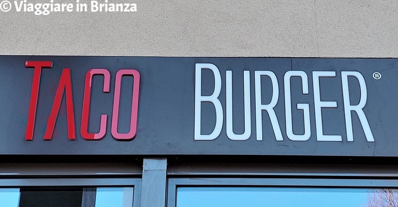 Dove mangiare a Mariano Comense, Taco Burger